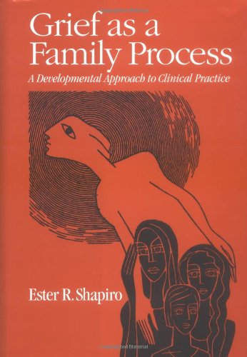 Grief As a Family Process A Developmental Approach to Clinical Practice  1994 9780898621969 Front Cover