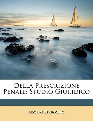 Della Prescrizione Penale Studio Giuridico N/A 9781147634969 Front Cover