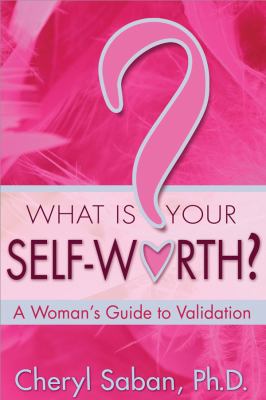 What Is Your Self-Worth? A Woman's Guide to Validation N/A 9781401923969 Front Cover