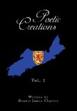 Poetic Creations : Vol. 1 N/A 9781450079969 Front Cover