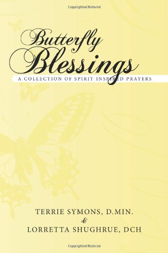 Butterfly Blessings A Collection of Spirit Inspired Prayers  2011 9781452541969 Front Cover