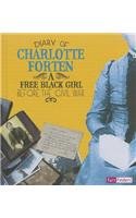 Diary of Charlotte Forten: A Free Black Girl Before Civil War  2014 9781476541969 Front Cover