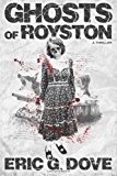 Ghosts of Royston - a Thriller  N/A 9781482043969 Front Cover