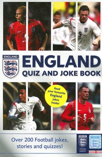 England Quiz and Joke Book Over 200 Football Jokes, Stories, and Quizzes!  2006 9780007216970 Front Cover