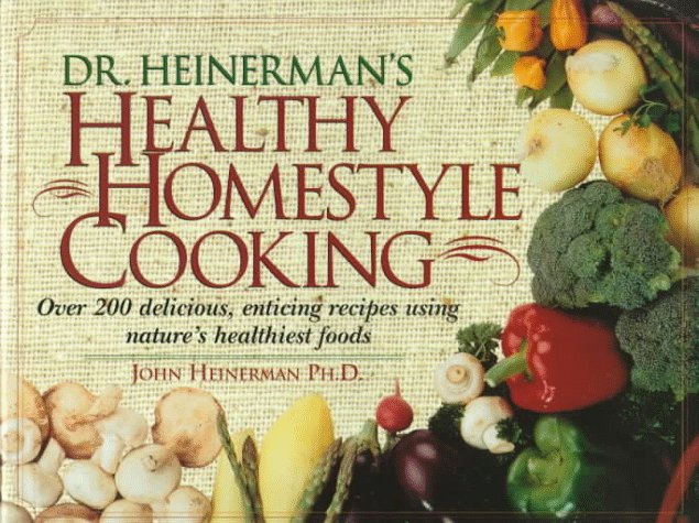 Dr. Heinerman's Healthy Homestyle Cooking   1998 9780137612970 Front Cover