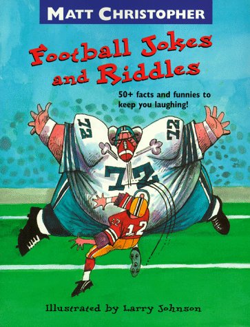 Football Jokes and Riddles 50+ Facts and Funnies to Keep You Laughing N/A 9780316141970 Front Cover