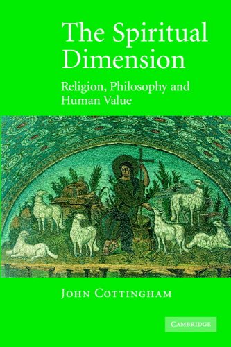 Spiritual Dimension Religion, Philosophy and Human Value  2005 9780521604970 Front Cover