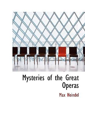 Mysteries of the Great Operas:   2008 9780554569970 Front Cover