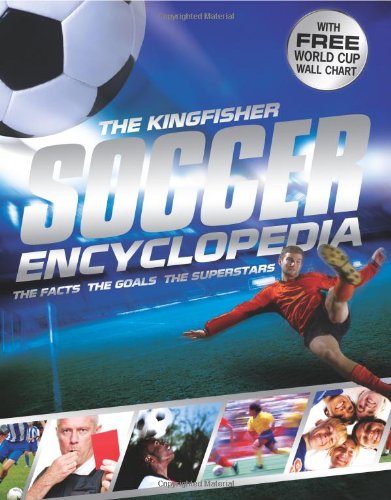 Kingfisher Soccer Encyclopedia  2nd 9780753463970 Front Cover