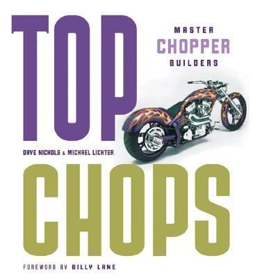 Top Chops Master Chopper Builders  2005 9780760322970 Front Cover