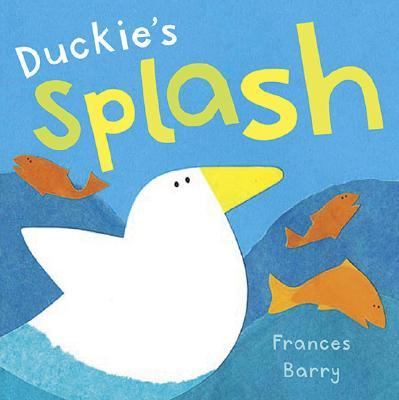 Duckie's Splash   2006 9780763628970 Front Cover