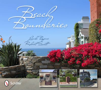 Beach Boundaries Fences and Gates of Southern California  2012 9780764340970 Front Cover