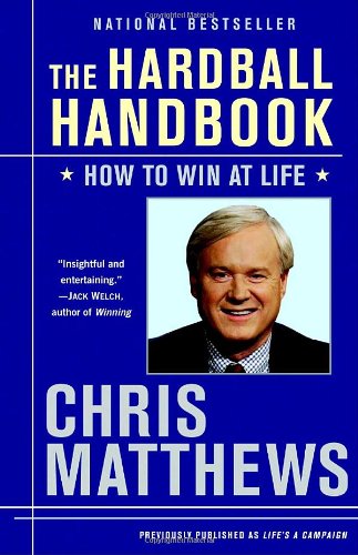 Hardball Handbook How to Win at Life  2009 9780812975970 Front Cover