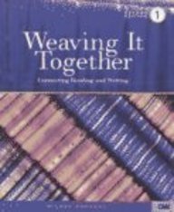 Weaving It Together 1 Connecting Reading and Writing 2nd 2004 9780838447970 Front Cover