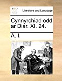 Cynnyrchiad Odd Ar Diar XI 24  N/A 9781140776970 Front Cover