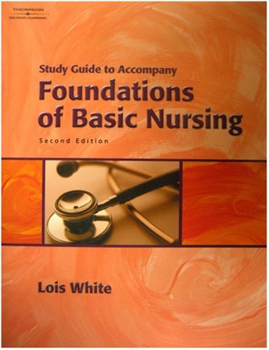 Foundations of Basic Nursing  2nd 2005 (Student Manual, Study Guide, etc.) 9781401826970 Front Cover