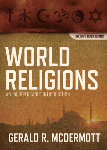 World Religions An Indispensable Introduction  2011 9781418545970 Front Cover