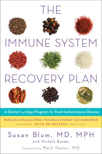 Immune System Recovery Plan A Doctor's 4-Step Program to Treat Autoimmune Disease N/A 9781451694970 Front Cover