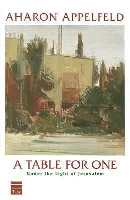 Table for One Under the Light of Jerusalem  2007 9781592641970 Front Cover