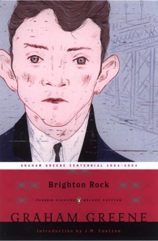 Brighton Rock (Penguin Classics Deluxe Edition)  2004 (Deluxe) 9780142437971 Front Cover