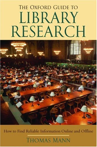 Oxford Guide to Library Research  3rd 2005 (Revised) 9780195189971 Front Cover