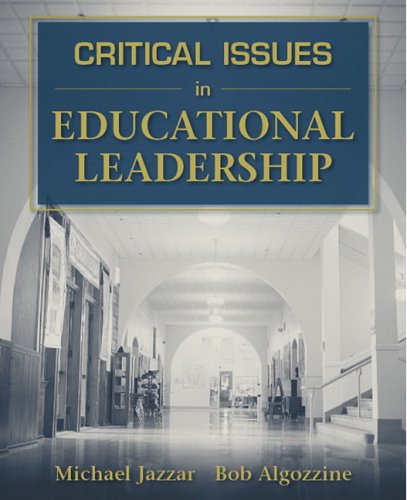 Critical Issues in Educational Leadership   2006 9780205446971 Front Cover