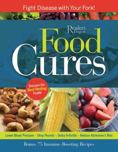 Food Cures: Fight Disease with Your Fork! Fight Disease with Your Fork! N/A 9780762107971 Front Cover