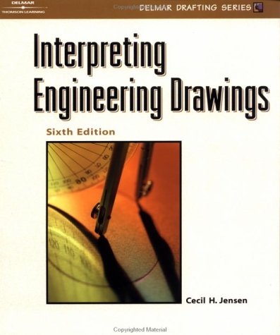 Interpreting Engineering Drawings  6th 2002 9780766828971 Front Cover