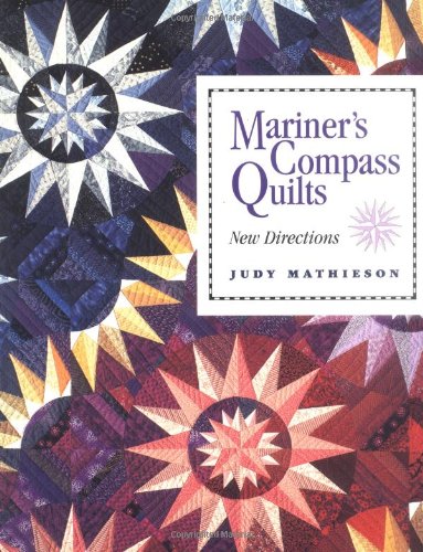 Mariner's Compass Quilts New Directions  1995 9780914881971 Front Cover