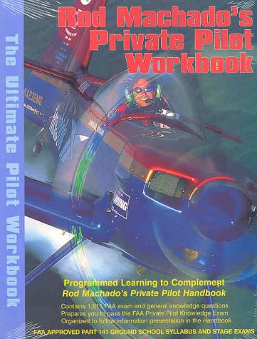 Rod Machado's Private Pilot 1st 2001 9780963122971 Front Cover