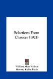 Selections from Chaucer  N/A 9781161697971 Front Cover