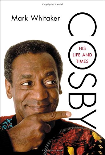 Cosby His Life and Times  2014 9781451697971 Front Cover