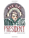 Mean Mitt Waffleschnitz Is Running for Class President  N/A 9781477664971 Front Cover