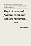 Topical Areas of Fundamental and Applied Research II. Vol. 1 Proceedings of the Conference. Moscow, 10-11. 10. 2013 N/A 9781493532971 Front Cover