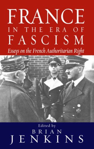 France in the Era of Fascism Essays on the French Authoritarian Right  2006 9781845452971 Front Cover