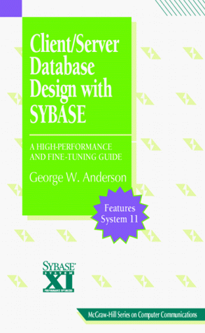 Client/Server Databases with SYBASE A High Performance and Fine Tuning Guide  1996 9780070016972 Front Cover