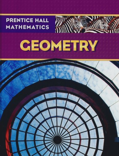 Prentice Hall Mathematics, Geometry   2007 (Student Manual, Study Guide, etc.) 9780131339972 Front Cover