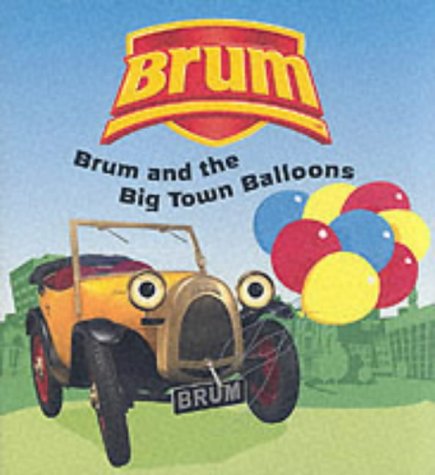 BRUM AND THE BIG TOWN BALLOONS N/A 9780340865972 Front Cover