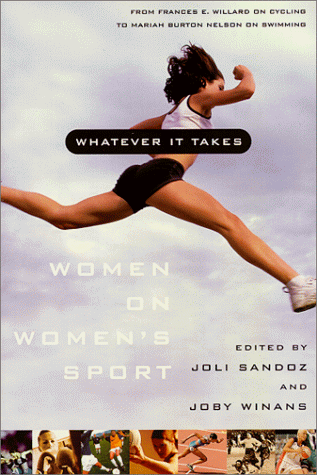 Whatever It Takes Women on Women's Sport  1999 9780374525972 Front Cover