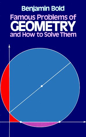 Famous Problems of Geometry and How to Solve Them   1982 (Reprint) 9780486242972 Front Cover