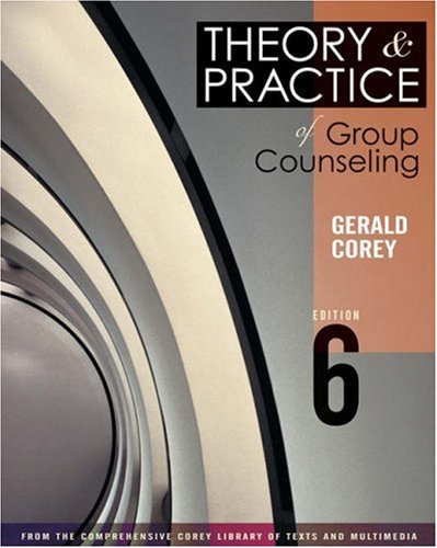Theory and Practice of Group Counseling (With Infotrac)  6th 2004 (Revised) 9780534596972 Front Cover