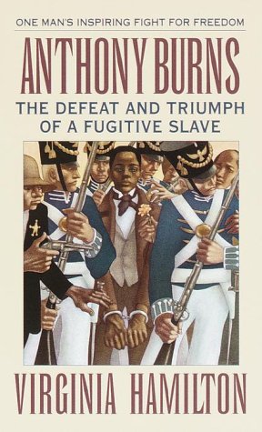 Anthony Burns The Defeat and Triumph of a Fugitive Slave N/A 9780679839972 Front Cover