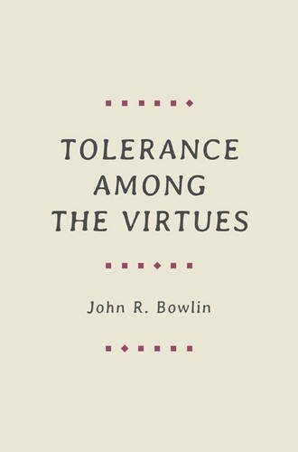 Tolerance among the Virtues   2017 9780691169972 Front Cover