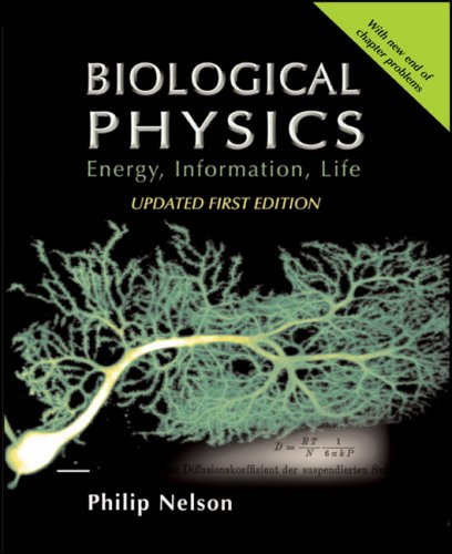 Biological Physics With New Art by David Goodsell  2013 (Revised) 9780716798972 Front Cover