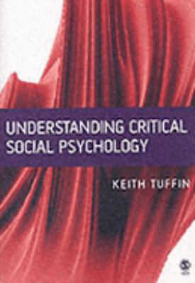 Understanding Critical Social Psychology   2005 9780761954972 Front Cover