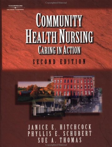 Community Health Nursing Caring in Action 2nd 2003 (Revised) 9780766834972 Front Cover