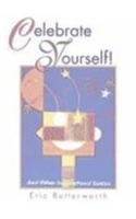 Celebrate Yourself! And Other Inspirational Essays 5th 2004 9780871592972 Front Cover