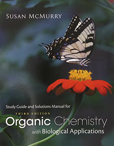 Study Guide with Solutions Manual for Mcmurry's Organic Chemistry: with Biological Applications, 3rd  3rd 2015 (Revised) 9781305087972 Front Cover
