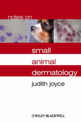 Notes on Small Animal Dermatology   2010 9781405134972 Front Cover