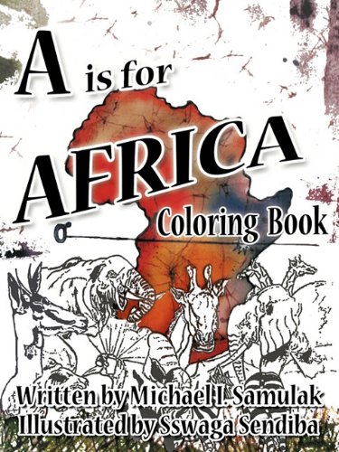 A Is for Africa Coloring Book  2010 9781426940972 Front Cover